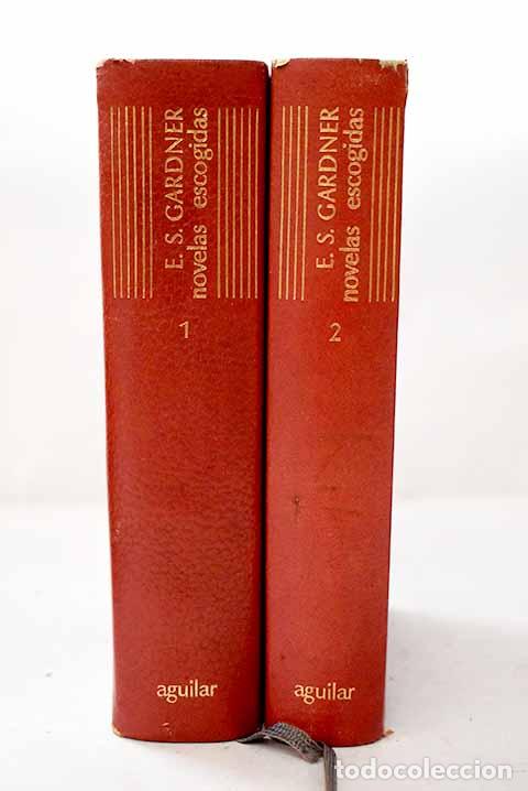 Libros: Novelas escogidas: Gardner, Erle Stanley.- Gardner, Erle Stanley