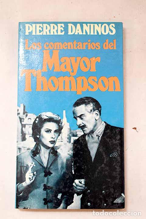 Libros: Comentarios del Mayor Thompson, los.- Daninos, Pierre