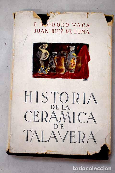 Libros: Historia de la cer&aacute;mica de Talavera de la Reina y algunos datos sobre la de Puente del Arzobispo