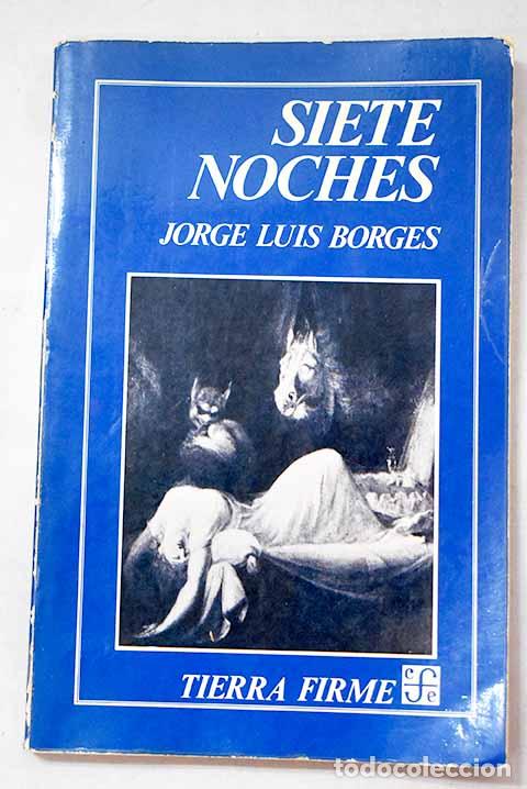 Libros: Siete noches: Borges, Jorge Luis.- Borges, Jorge Luis