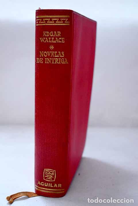 Libros: Novelas de intriga: Wallace, Edgar.- Wallace, Edgar