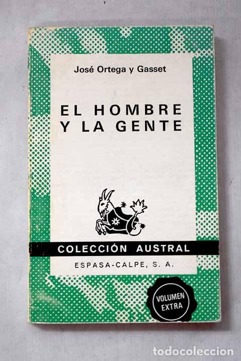 Libri di seconda mano: El hombre y la gente.- Ortega y Gasset, Jos&eacute;