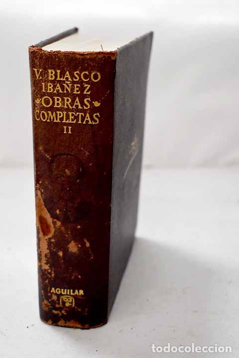 Libri di seconda mano: Obras completas , Tomo II : con una nota biobibliogr&aacute;fica.- Blasco Ib&aacute;&ntilde;ez, Vicente