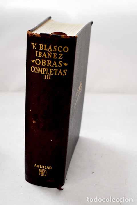 Libri di seconda mano: Obras completas , Tomo III : con una nota biobibliogr&aacute;fica.- Blasco Ib&aacute;&ntilde;ez, Vicente