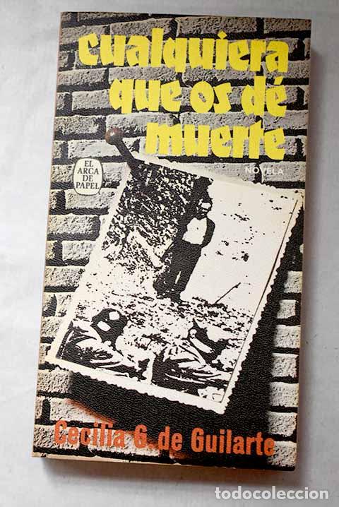 Libros: Cualquiera que os d&eacute; muerte.- Guilarte, Cecilia G. de