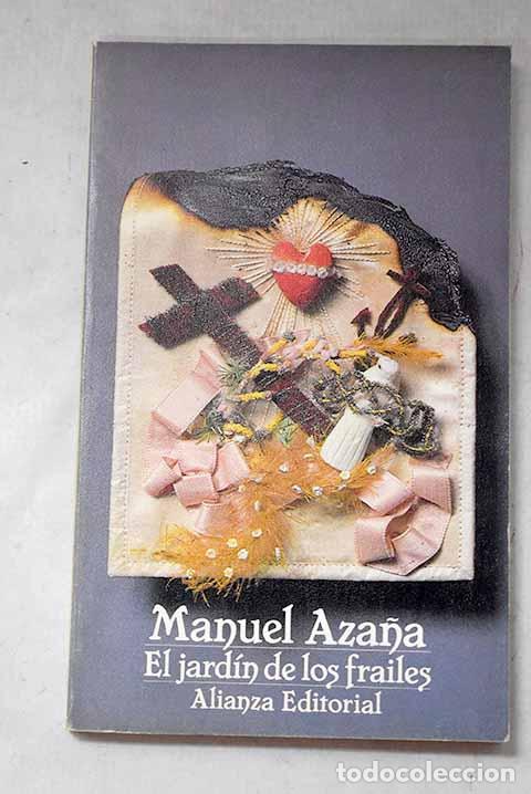 Libros: El jard&iacute;n de los frailes.- Aza&ntilde;a, Manuel