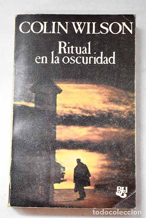 Libros: Ritual en la oscuridad.- Wilson, Colin