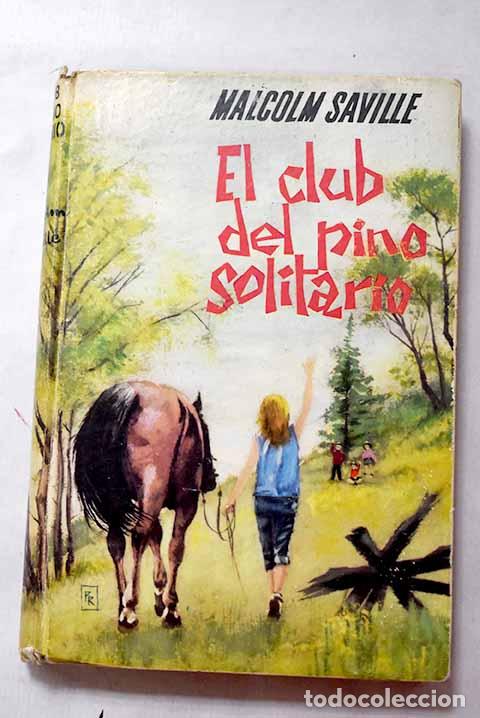 Libros: El club del pino solitario.- Saville, Malcolm