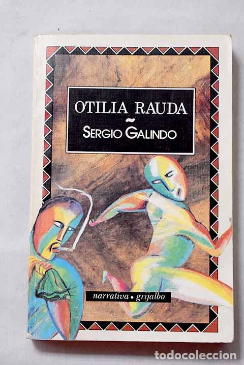 Libros: Otilia Rauda: Galindo, Sergio.- Galindo, Sergio