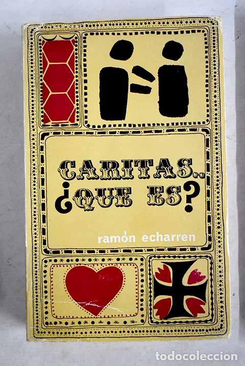 Libros: C&aacute;ritas: &iquest;qu&eacute; es?: Echarren Yst&uacute;riz, Ram&oacute;n.- Echarren Yst&uacute;riz, Ram&oacute;n