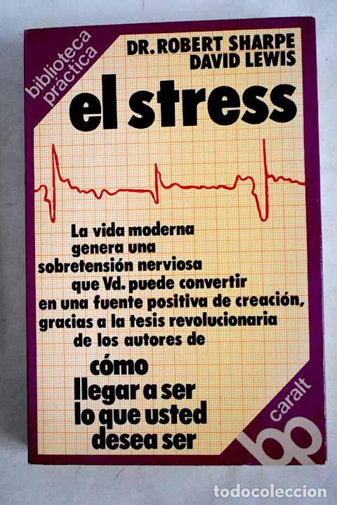 Libros: El stress: Sharpe, Robert.- Sharpe, Robert