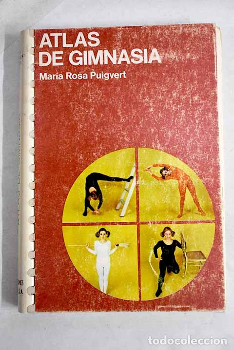Libri di seconda mano: Atlas de gimnasia: Puigvert, Mar&iacute;a Rosa.- Puigvert, Mar&iacute;a Rosa
