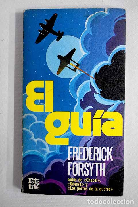 B&uuml;cher: El gu&iacute;a ; Chantaje ; Irreparable.- Forsyth, Frederick