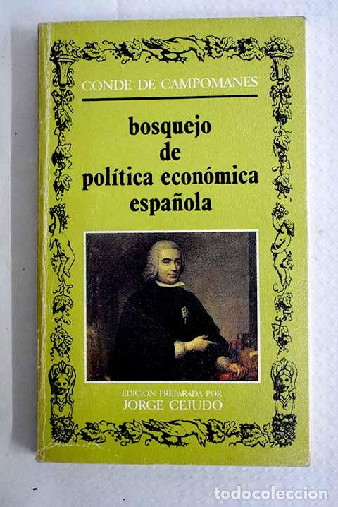 B&uuml;cher: Bosquejo de pol&iacute;tica econ&oacute;mica espa&ntilde;ola delineado sobre el estado presente de sus intereses