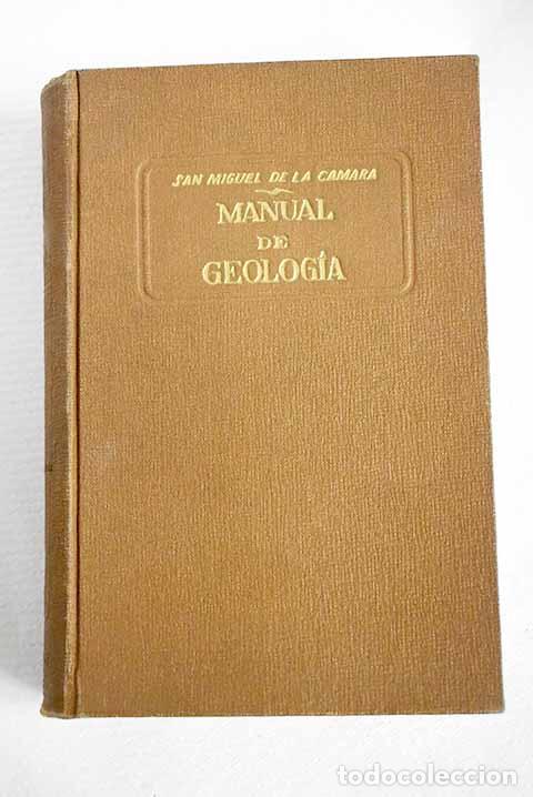 B&uuml;cher: Manual de Geolog&iacute;a: San Miguel de la C&aacute;mara, Maximino.- San Miguel de la C&aacute;mara, Maximino