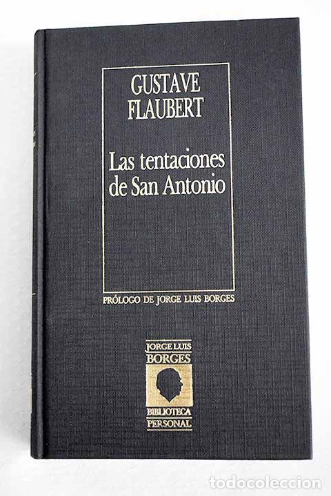 B&uuml;cher: Las Tentaciones de San Antonio.- Flaubert, Gustave