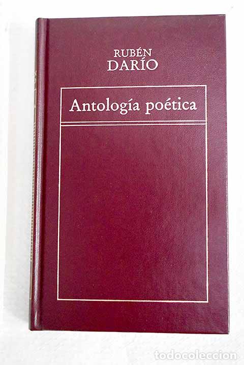 Libros: Antolog&iacute;a po&eacute;tica: Dar&iacute;o, Rub&eacute;n.- Dar&iacute;o, Rub&eacute;n