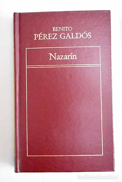 Libros: Nazar&iacute;n: P&eacute;rez Gald&oacute;s, Benito.- P&eacute;rez Gald&oacute;s, Benito
