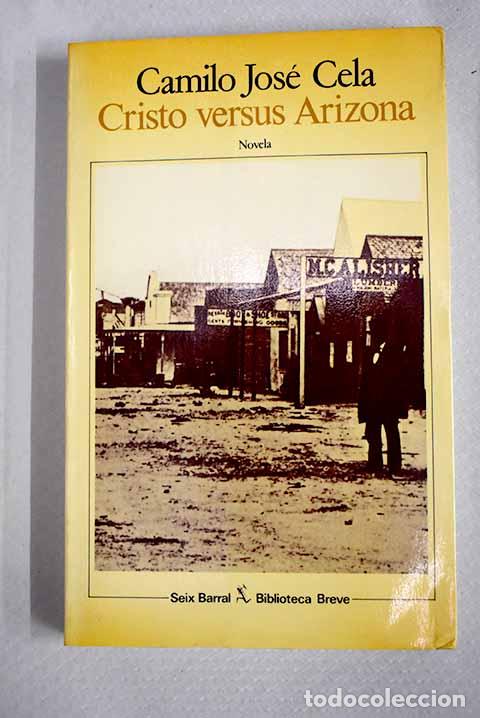 Libros: Cristo versus Arizona.- Cela, Camilo Jos&eacute;
