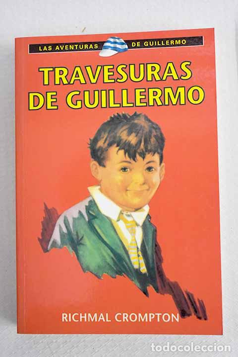 Livros em segunda m&atilde;o: Travesuras de Guillermo.- Crompton, Richmal