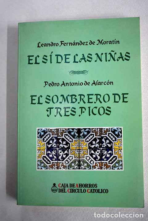 Livros em segunda m&atilde;o: El s&iacute; de las ni&ntilde;as: Fern&aacute;ndez de Morat&iacute;n, Leandro.- Fern&aacute;ndez de Morat&iacute;n, Leandro
