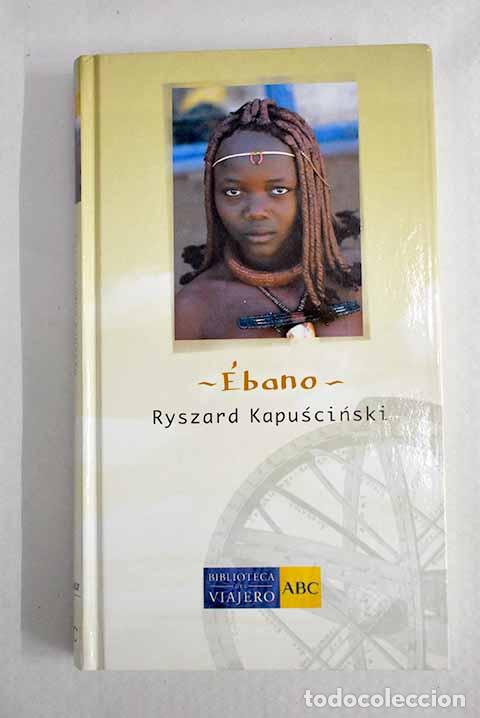 Livros em segunda m&atilde;o: &Eacute;bano: Kapuscinski, Ryszard.- Kapuscinski, Ryszard