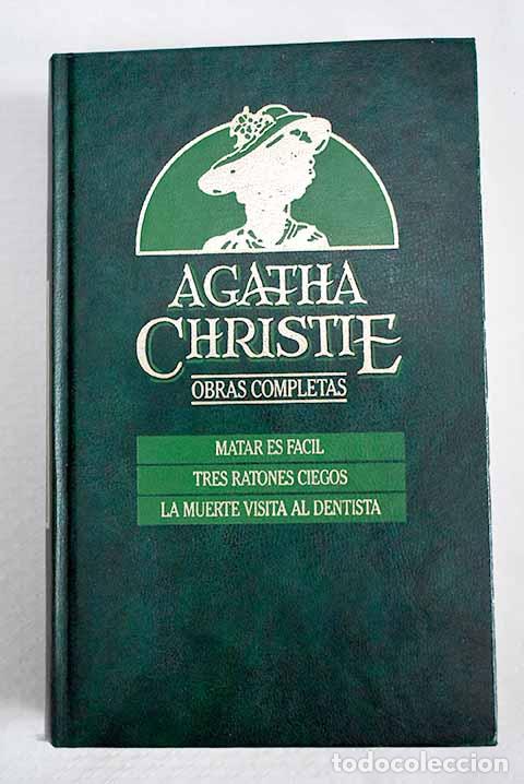 Livres: Matar es f&aacute;cil ; Tres ratones ciegos ; La muerte visita al dentista.- Christie, Agatha