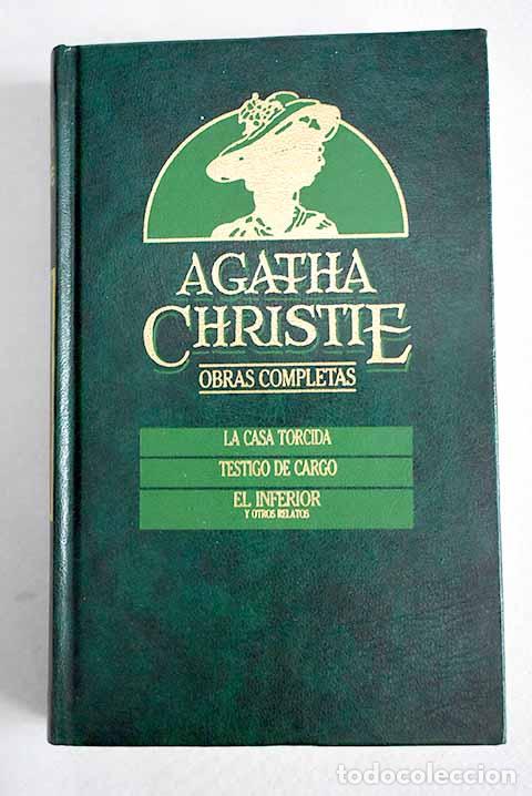 Livres: La casa torcida ; Testigo de cargo ; El inferior y otros relatos.- Christie, Agatha