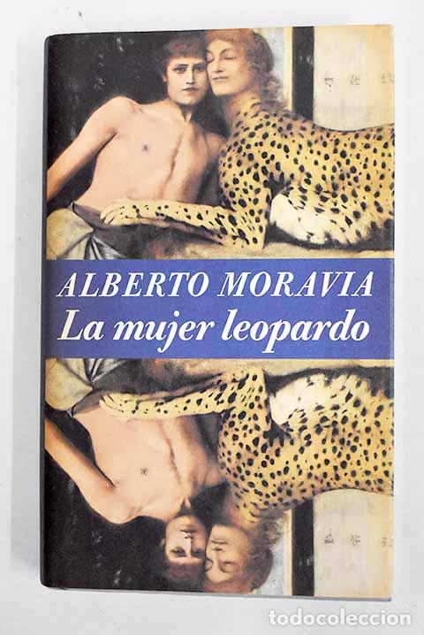 Livres: La mujer leopardo: Moravia, Alberto.- Moravia, Alberto