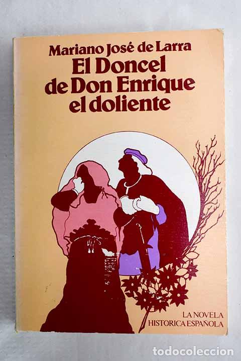 Livros em segunda m&atilde;o: El Doncel de Don Enrique el Doliente.- Larra, Mariano Jos&eacute; de