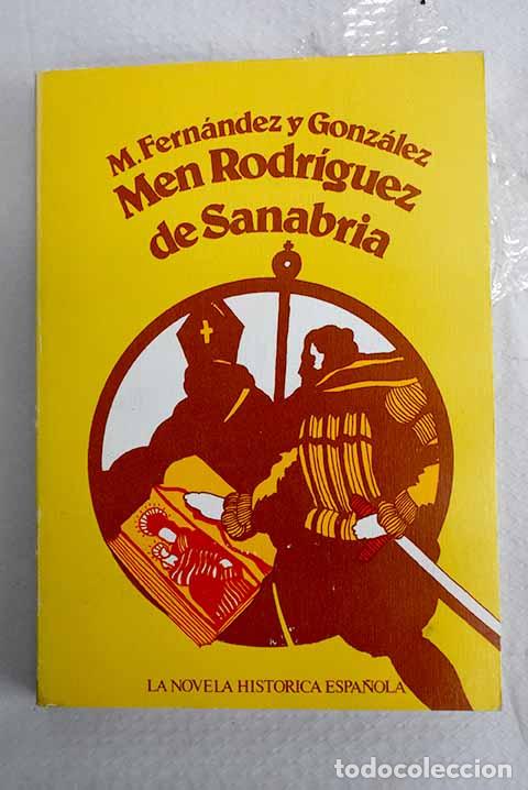 Libros: Men Rodr&iacute;guez de Sanabria.- Fern&aacute;ndez y Gonz&aacute;lez, Manuel