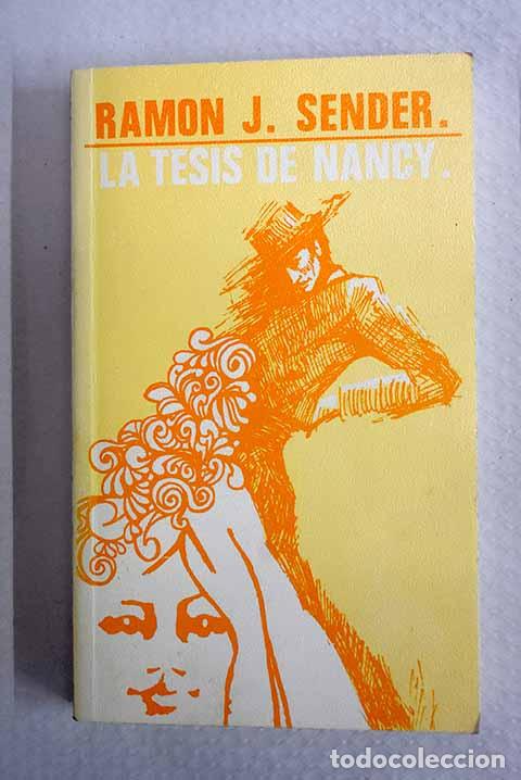 Libros: La tesis de Nancy: Sender, Ram&oacute;n J..- Sender, Ram&oacute;n J.