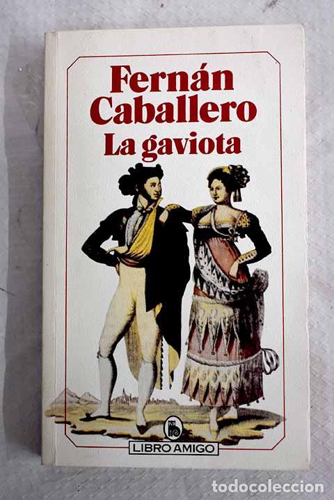 Libros: La gaviota: Caballero, Fern&aacute;n.- Caballero, Fern&aacute;n