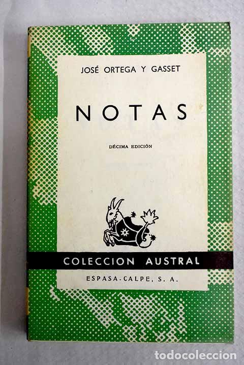 Libros: Notas: Ortega y Gasset, Jos&eacute;.- Ortega y Gasset, Jos&eacute;