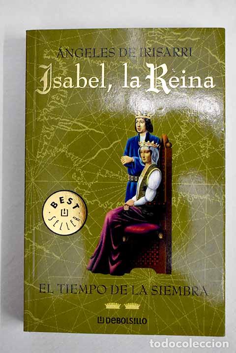 Libri di seconda mano: El tiempo de la siembra.- Irisarri, &Aacute;ngeles de