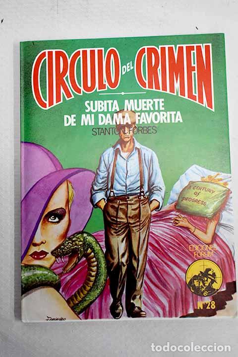 Libri di seconda mano: S&uacute;bita muerte de mi dama favorita =: (The sad, sudden death of my fair lady).- Forbes, Stanton