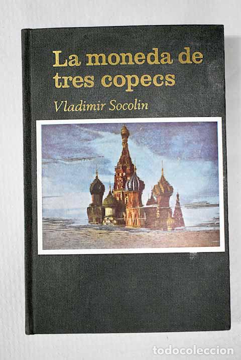 Libri di seconda mano: La moneda de tres copecs.- Socolin, Vladimir