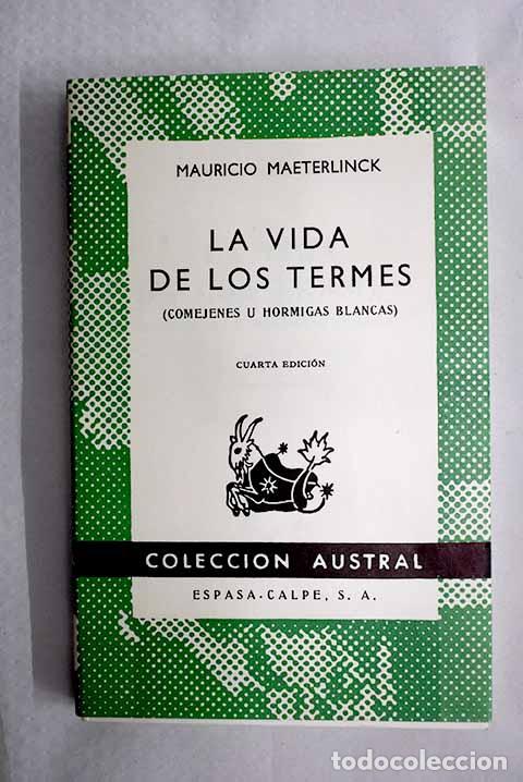Libri di seconda mano: La vida de los termes: (Comejenes u hormigas blancas).- Maeterlinck, Maurice