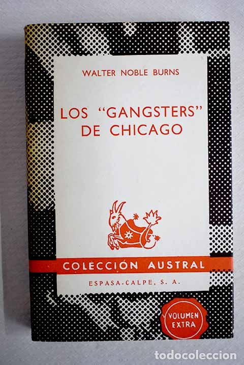Livros em segunda m&atilde;o: Los gangsters de Chicago.- Burns, Walter Noble