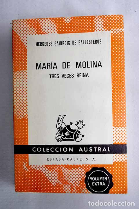Livros em segunda m&atilde;o: Mar&iacute;a de Molina, tres veces reina.- Gaibrois de Ballesteros, Mercedes