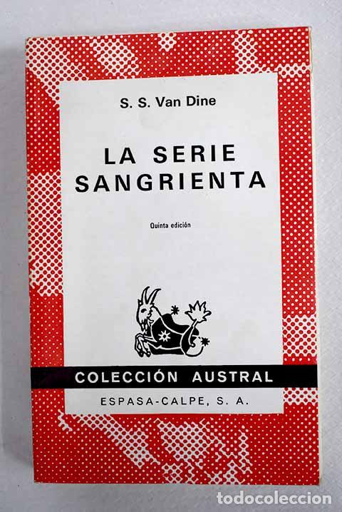 Libros: La serie sangrienta: Philo Vance, experto en cr&iacute;menes.- Van Dine, S. S.