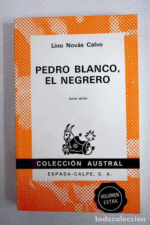 Libros: Pedro Blanco, el negrero.- Nov&aacute;s Calvo, Lino