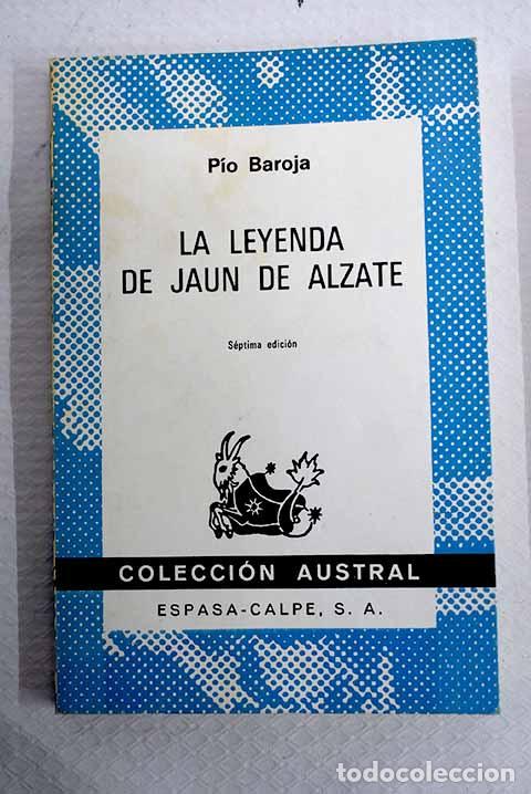 Libros: La leyenda de Jaun de Alzate.- Baroja, P&iacute;o