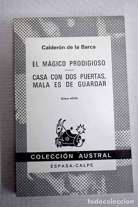Libros: El m&aacute;gico prodigioso ; Casa con dos puertas mala es de guardar.- Calder&oacute;n de la Barca, Pedro