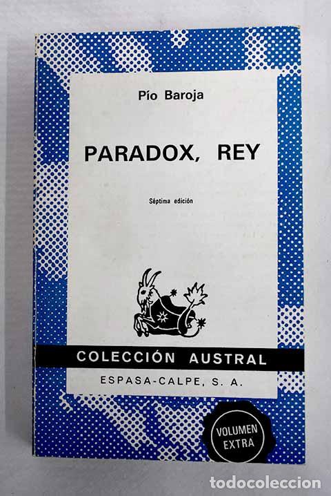 Libros: Paradox, rey: Baroja, P&iacute;o.- Baroja, P&iacute;o