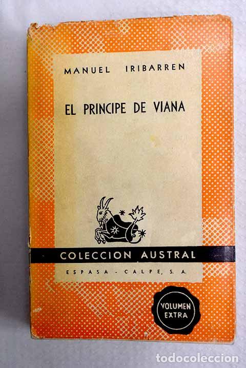 Libros: El Pr&iacute;ncipe de Viana: (Un destino frustrado).- Iribarren, Manuel