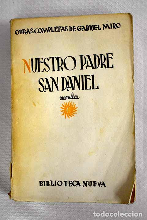 Libros: Nuestro padre San Daniel: (novela de capellanes y devotos).- Mir&oacute;, Gabriel