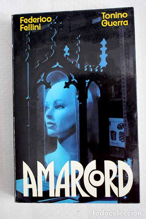 Libros: Amarcord: Fellini, Federico.- Fellini, Federico