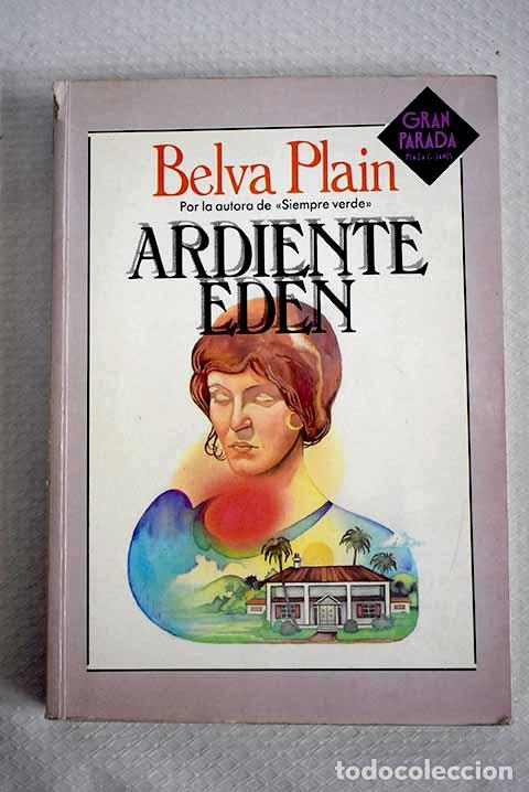Libros: Ardiente ed&eacute;n: Plain, Belva.- Plain, Belva