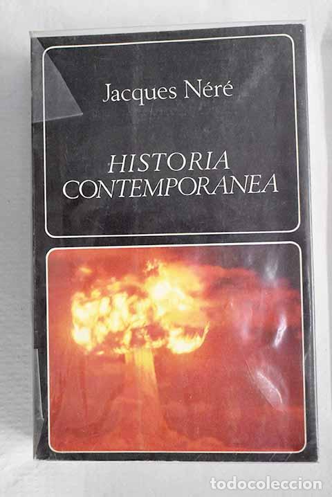 Libros: Historia contempor&aacute;nea.- N&eacute;r&eacute;, Jacques